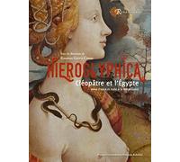 Hieroglyphica: Cléopâtre et l'Egypte à la Renaissance