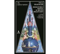 Hieronymus Bosch: Il Tavolo Della Sapienza E Altri Scritti - Livia Lattes - 2024