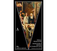 Hieronymus Bosch: le nozze di Cana - Fraenger Wilhelm