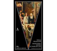 Hieronymus Bosch: le nozze di Cana