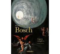 Libri Stefan Fischer - Hieronymus Bosch. L'Opera Completa. 40Th Anniversary Edit