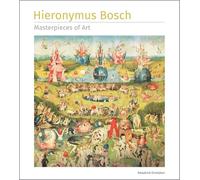 Hieronymus Bosch: Masterpieces of art