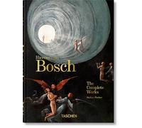 Stefan Fischer Hieronymus Bosch. The Complete Works. 40th Ed. (Copertina rigida)
