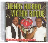 Hierro Henry & Victor Roque - Juntos de Nuevo