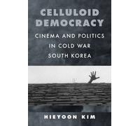 Hieyoon Kim Celluloid Democracy (Tascabile)