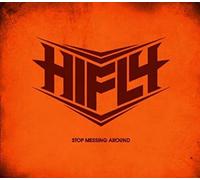 Hifly Stop Messing Around (CD) Album