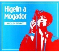 Higelin a Mogador - Hold Tight