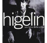 Higelin, Jacques - Aux héros de la voltige