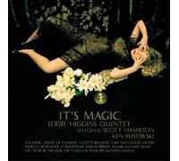 EDDIE HIGGINS - IT`S MAGIC