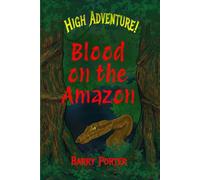 High Adventure! Blood on the Amazon