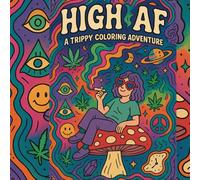 High AF: A Trippy Coloring Adventure