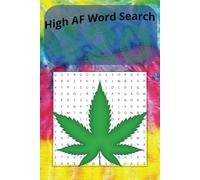 High AF Word Search: The 420 Word Search Book for Stoners and Weed Condensers