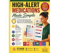 High-Alert Medications Made Simple: A Visual Guide to Safe Medication Administration for Nurses