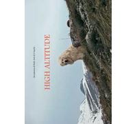 High altitude. Ediz. illustrata