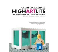 High Art Lite: The Rise and Fall of Young British Art