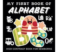 High-Contrast A to Z Alphabet Book: Bold Black and White ABCs for Babies