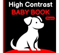 High Contrast Baby Book: Shapes: Black and White Images for Newborns and Babies 0-12 Months for Visual Stimulation