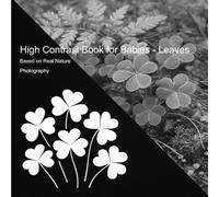 High Contrast Book for Babies - Leaves: Based on Real Nature Photography