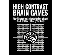 High Contrast Brain Games: Word Search for Seniors with Low Vision: Black & White Edition (20pt Font)