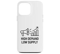 High Demand Low Supply - Business Motivazionale Crescita Custodia per iPhone 13 Pro Max