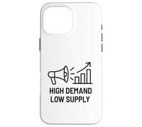 High Demand Low Supply - Business Motivazionale Crescita Custodia per iPhone 16 Pro Max