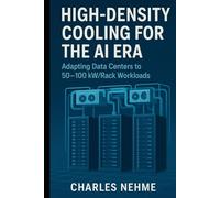 High-Density Cooling for the AI Era: Adapting Data Centers to 50-100 kW/Rack Workloads
