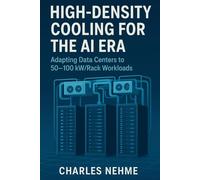 High-Density Cooling for the AI Era: Adapting Data Centers to 50-100 kW/Rack Workloads