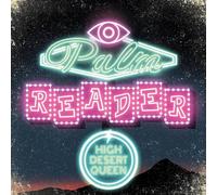 High Desert Queen Palm Reader (CD) Album Digipak