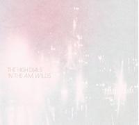 High Dials - In The A.M. Wilds