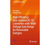 High Efficiency Non-isolated Dc-dc Converters With Wide Voltage Gain Range for Renewable Energies