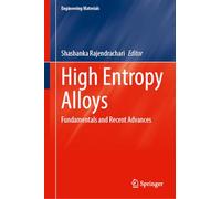 High Entropy Alloys: Fundamentals and Recent Advances