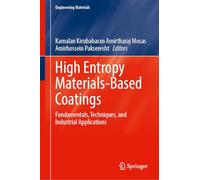 High Entropy Materials-Based Coatings: Fundamentals, Techniques, and Industrial Applications