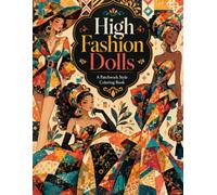 High Fashion Dolls: A Patchwork Style Coloring Book