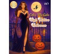 High Fashion Halloween Coloring Book for Adults: Couture-inspired Gothic Witches, Vampires, the Rich and Famous, and Masquerade Glamour, Volume 1