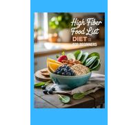 HIGH FIBER FOOD LIST DIET FOR BEGINNERS