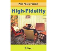 High-fidelity