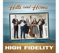 High Fidelity - Hills & Home