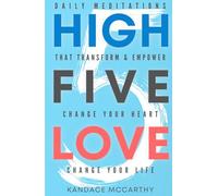 High Five Love: Daily Meditations that Transform and Empower
