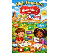 High-Frequency Heart Words and Sight Words Practice Worksheets - Colorful, Illustrated Reading & Writing Activities for Early Learners, Kindergarten and Grade 1 Kids