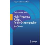 High-frequency Radars for the Oceanographer: Basic Principles