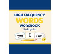 High Frequency Words Workbook for Kindergarten: Sight Words Practice to Read, Trace, Write, and Build Early Reading Skills