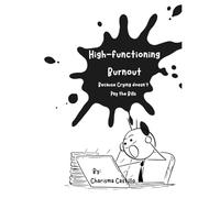 High-functioning Burnout: Because Crying Doesn’t Pay the Bills