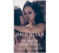 High Heels & Summer Mornings
