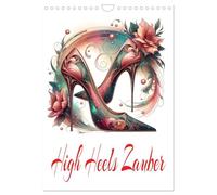 High Heels Zauber (Wandkalender 2026 DIN A4 hoch), CALVENDO Monatskalender: Ein Jahr Schuhglamour auf hohen Absätzen.