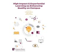 High Impact & Experiential Learning as Enhancing Quality on Campus