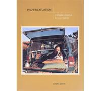 High Infatuation: A Climber's Guide to Love and Gravity