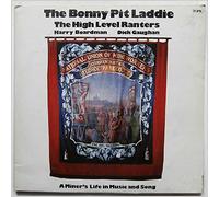 HIGH LEVEL RANTERS - BONNY PIT LADDIE LP (VINYL) UK TOPIC 1975