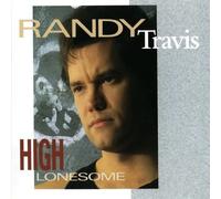 High Lonesome by Randy Travis (2012-03-27)