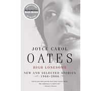 Joyce Carol Oates High Lonesome (Copertina rigida)