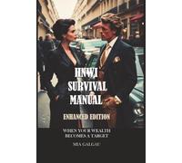 High Net Worth Individuals Survival Manual Enhanced Edition: When your wealth becomes a target
